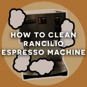 how to clean rancilio featured imagine